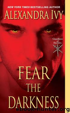 Fear the Darkness by Alexandra Ivy