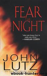 Fear the Night by John Lutz