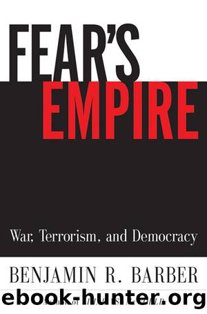 Fear's Empire by Benjamin R. Barber