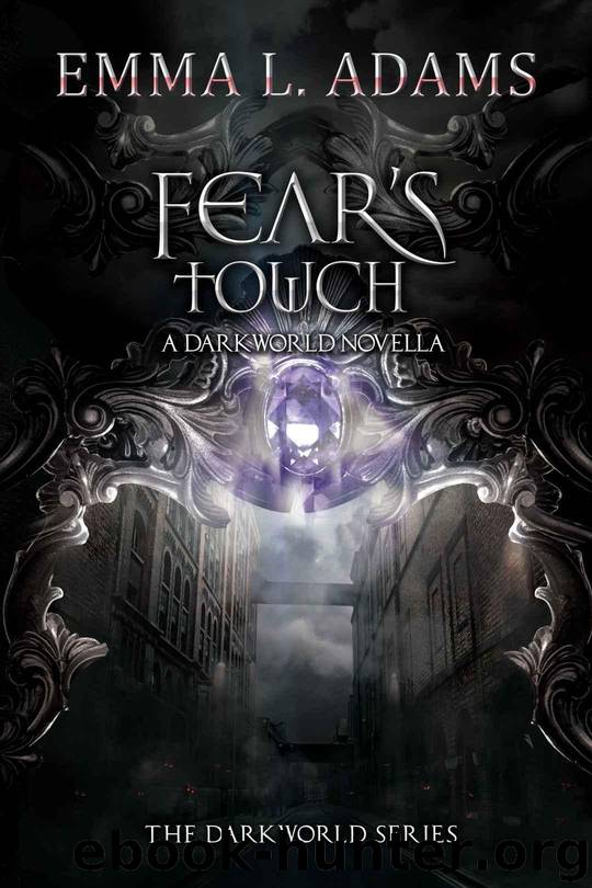 Fear's Touch by Emma L. Adams