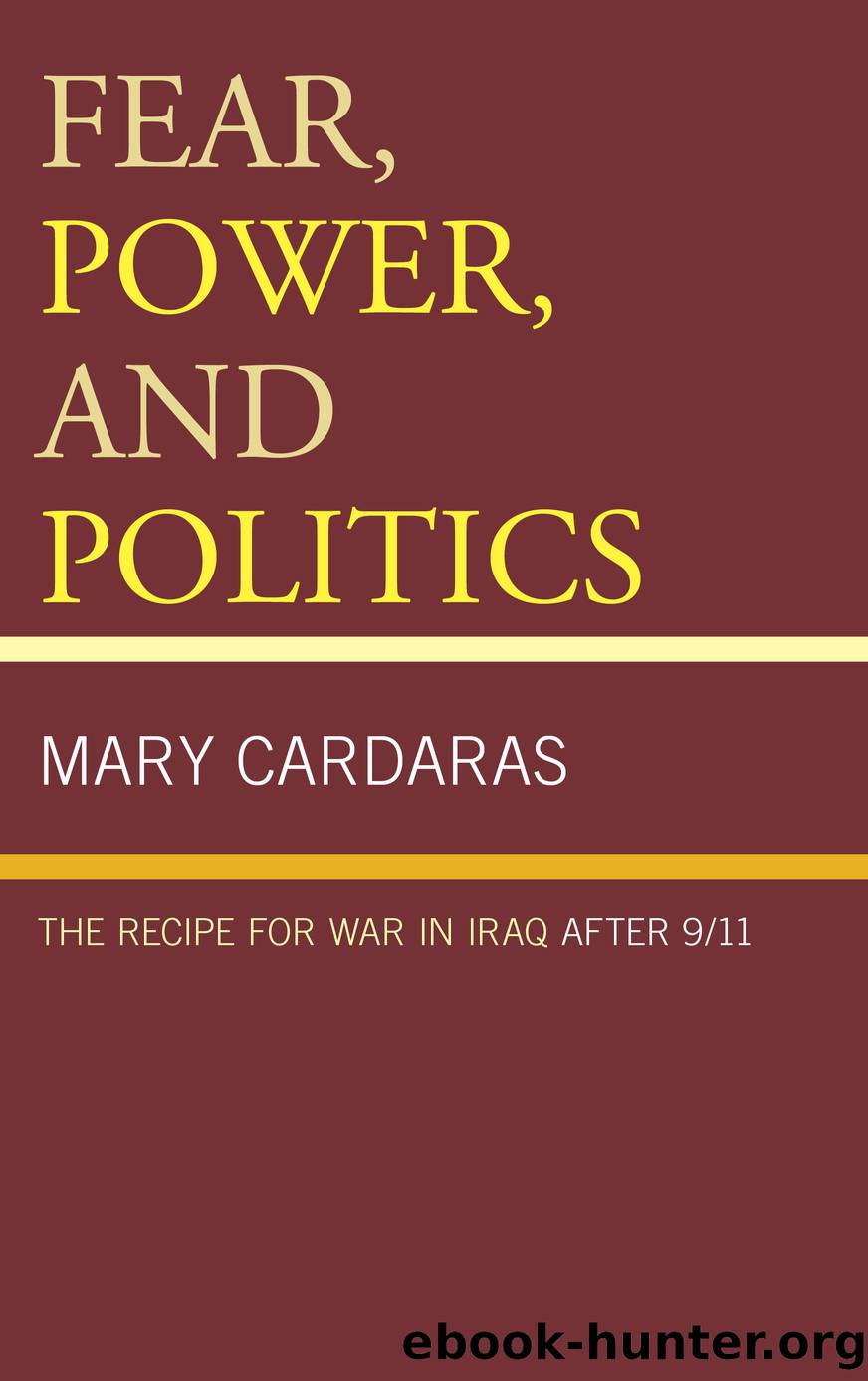 Fear, Power, and Politics by Cardaras Mary;
