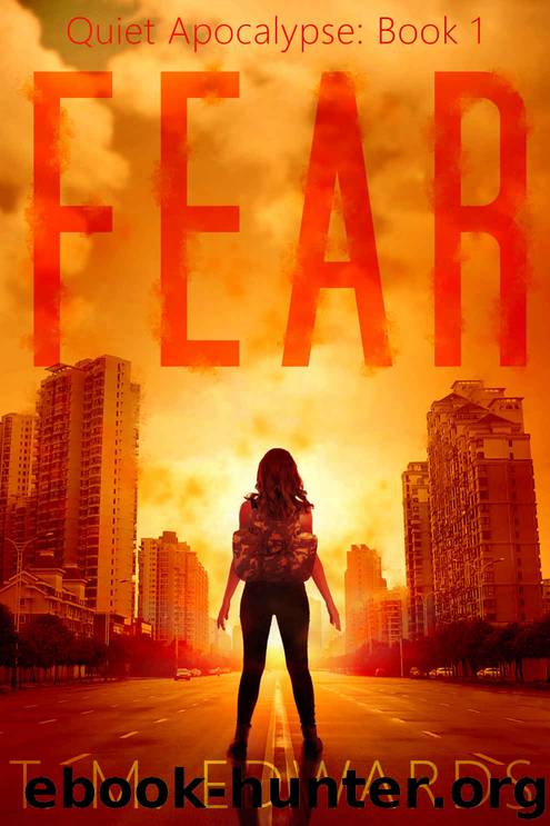 Fear: The Quiet Apocalypse by T. M. Edwards