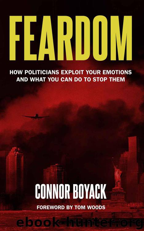 Feardom: How Politicians Exploit Your Emotions and What You Can Do to Stop Them by Connor Boyack