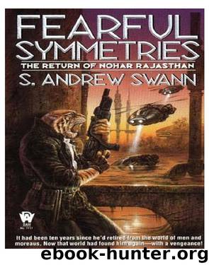 Fearful Symmetries: The Return of Noha Rajasthan by S. Andrew Swann