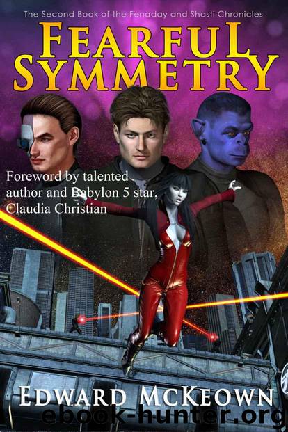 Fearful Symmetry (The Robert Fenaday and Shasti Rainhell Chronicle Book 2) by McKeown Edward