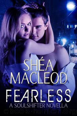 Fearless (Soulshifter (A Sunwalker Saga Spin-off Novella)) by Shéa MacLeod