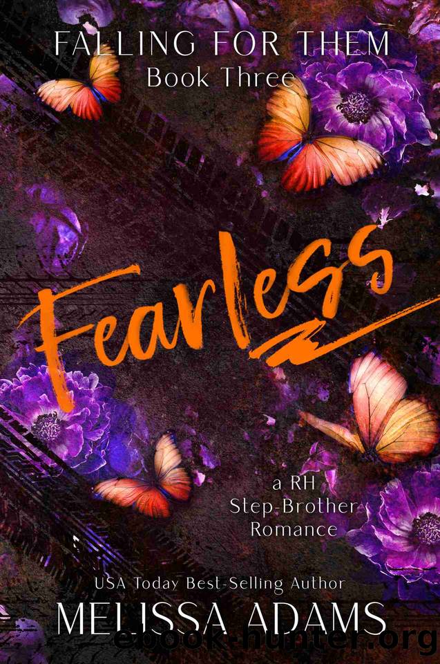 Fearless : A RH Stepbrother Romance (Falling For Them Book 3) by Melissa Adams