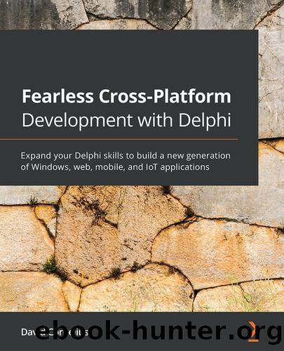 Fearless Cross-Platform Development with Delphi by David Cornelius