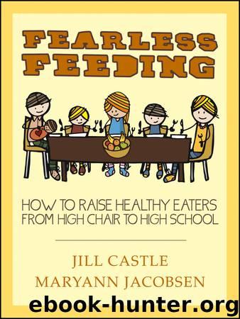 Fearless Feeding by Castle Jill Jacobsen Maryann & Maryann Jacobsen