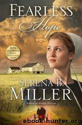 Fearless Hope: A Novel by Serena B. Miller