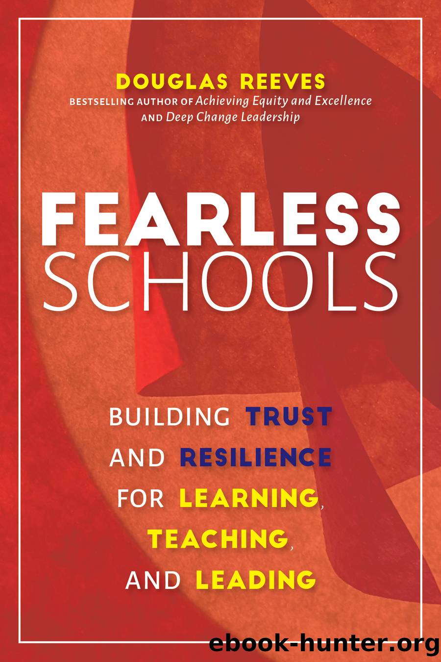 Fearless Schools by Douglas Reeves