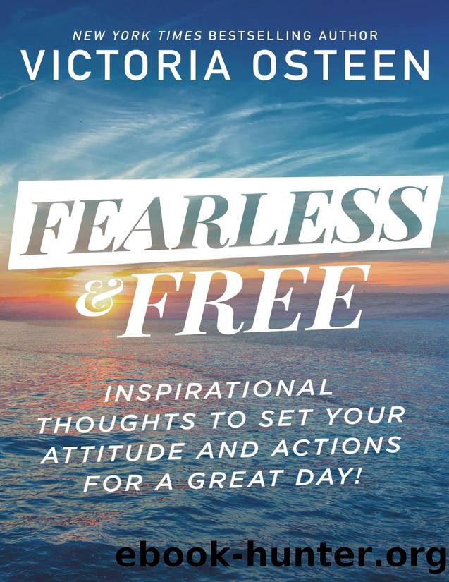 Fearless and Free by Victoria Osteen