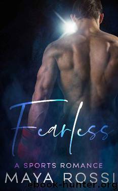 Fearless by Maya Rossi