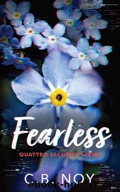 Fearless: A Surprise Pregnancy, Frenemies to Lovers Romantic Suspense (Quattro Security Book 3) by C.B. Noy
