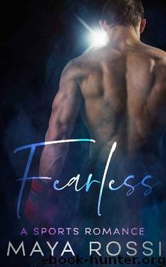 Fearless: A secret baby romance by Maya Rossi