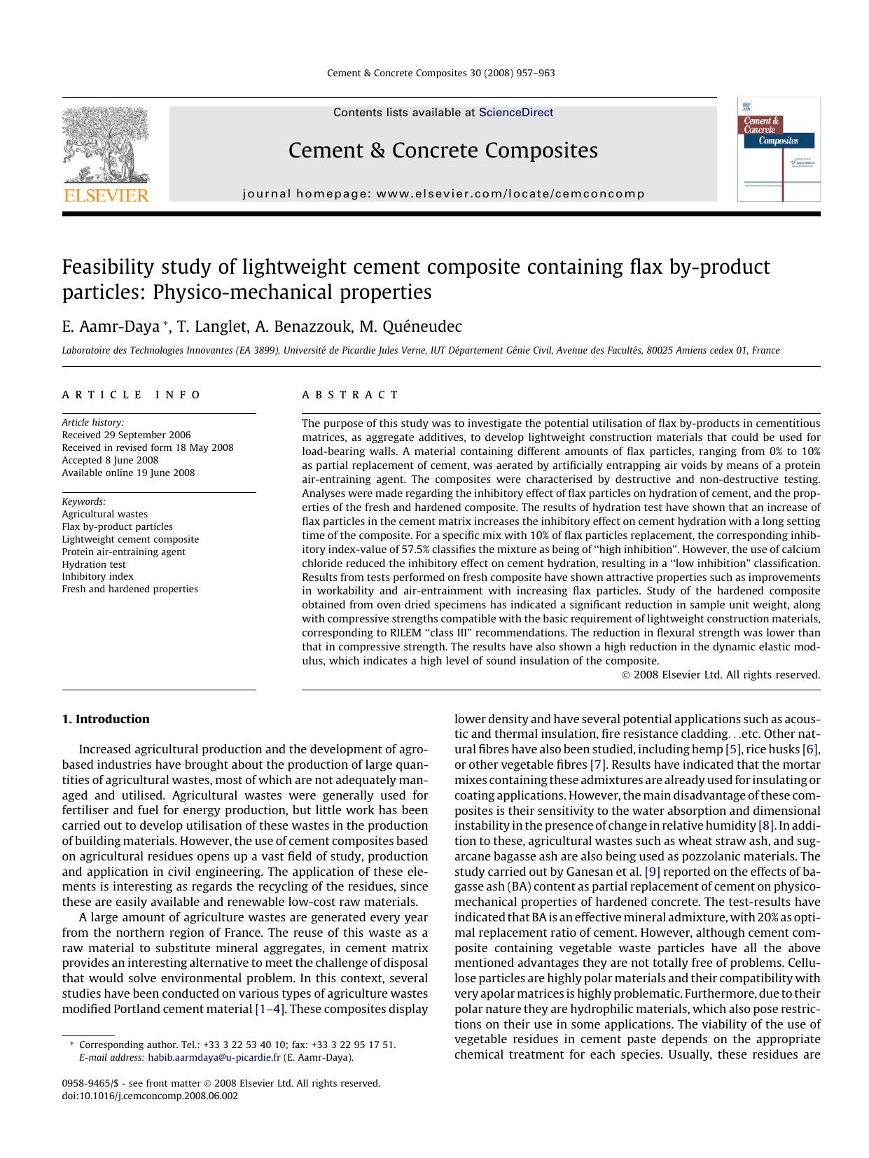 Feasibility study of lightweight cement composite containing flax by-product particles: Physico-mechanical properties by E. Aamr-Daya; T. Langlet; A. Benazzouk; M. Quéneudec