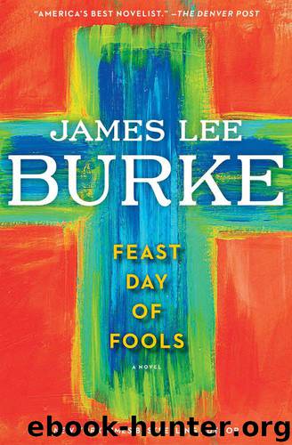 Feast Day of Fools: A Hackberry Holland Novel by James Lee Burke