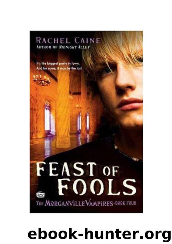 Feast of Fools: The Morganville Vampires [4] by Rachel Caine