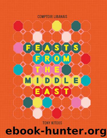 Feasts from the Middle East by Tony Kitous