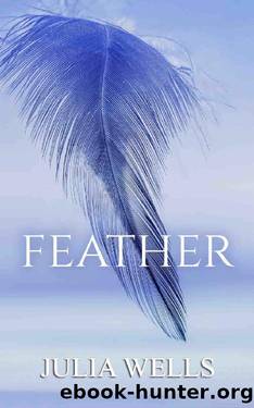 Feather_A Young Adult Story by Julia Wells