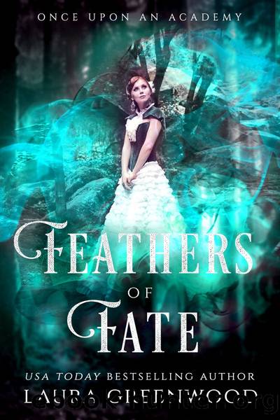 Feathers of Fate by Laura Greenwood