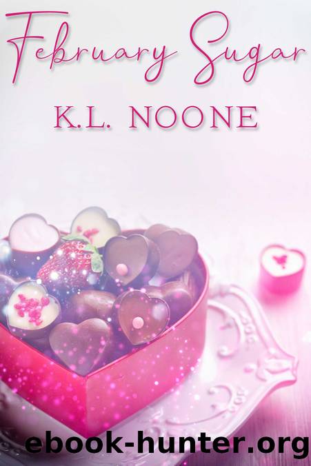 February Sugar by K.L. Noone