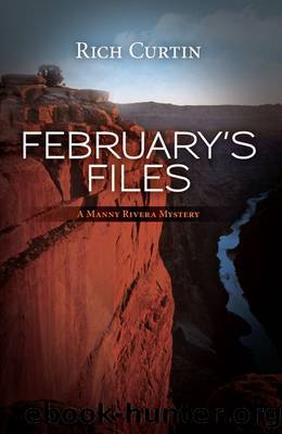 February's Files (Manny Rivera Mystery Series Book 2) by Rich Curtin