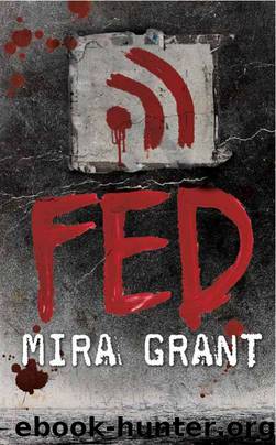 Fed - 05 by Mira Grant
