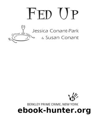 Fed Up by CONANT-PARK JESSICA & SUSAN CONANT