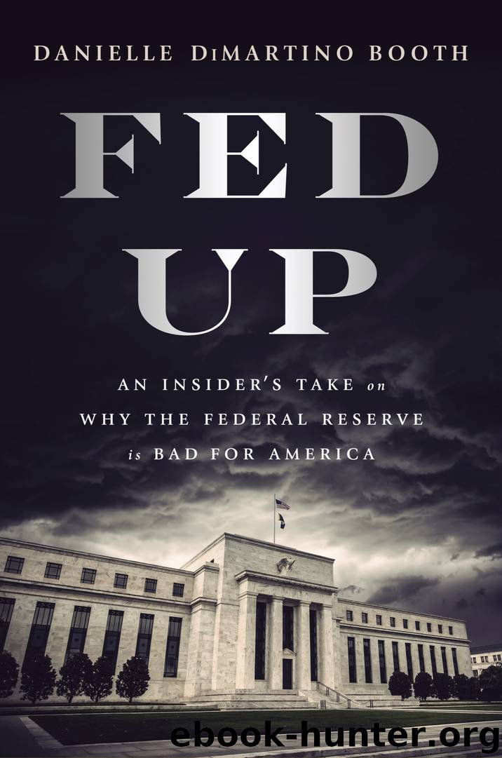 Fed Up by Danielle DiMartino Booth