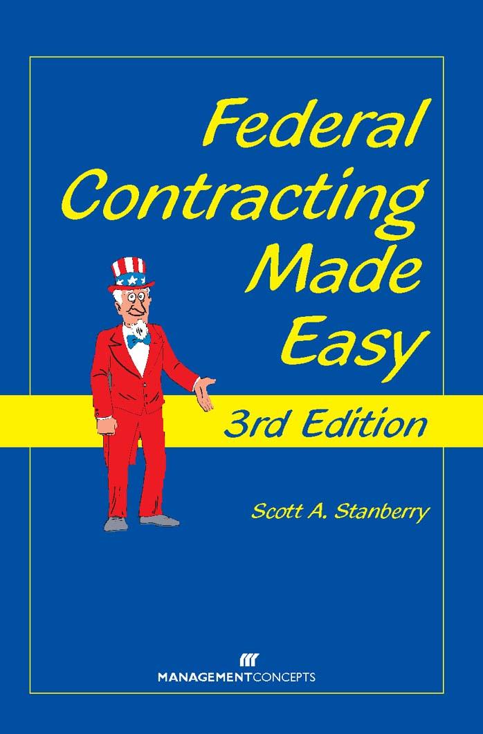 Federal Contracting Made Easy by Unknow
