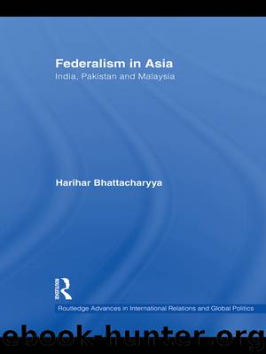 Federalism in Asia by Bhattacharyya Harihar