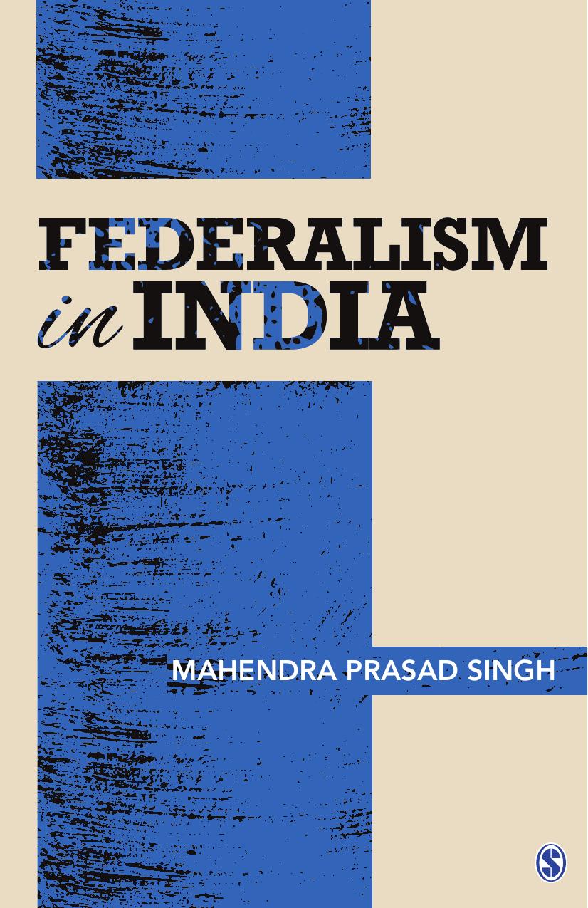 Federalism in India by Mahendra Prasad Singh