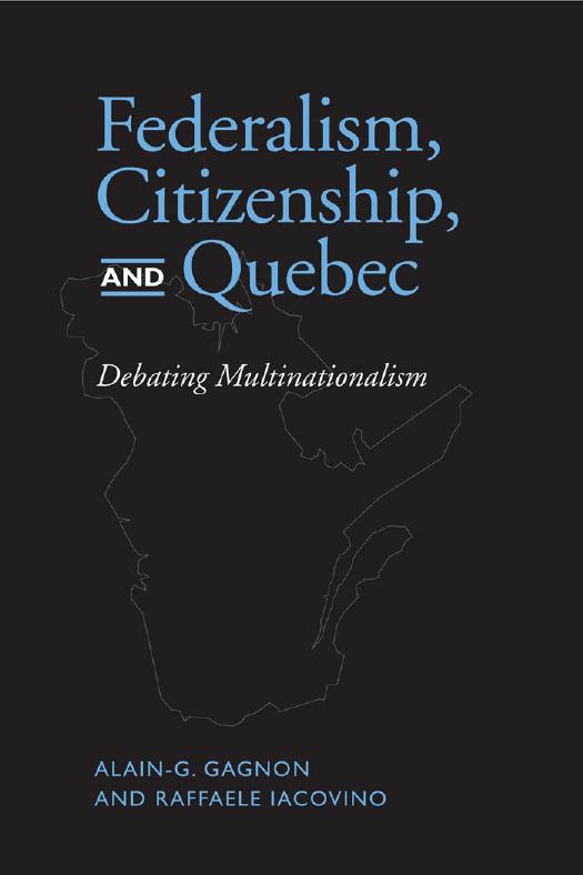 Federalism, Citizenship and Quebec by Alain G. Gagnon; Raffaele Iacovino