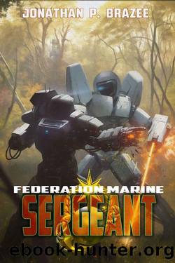 Federation Marine 2: Sergeant by Jonathan P. Brazee