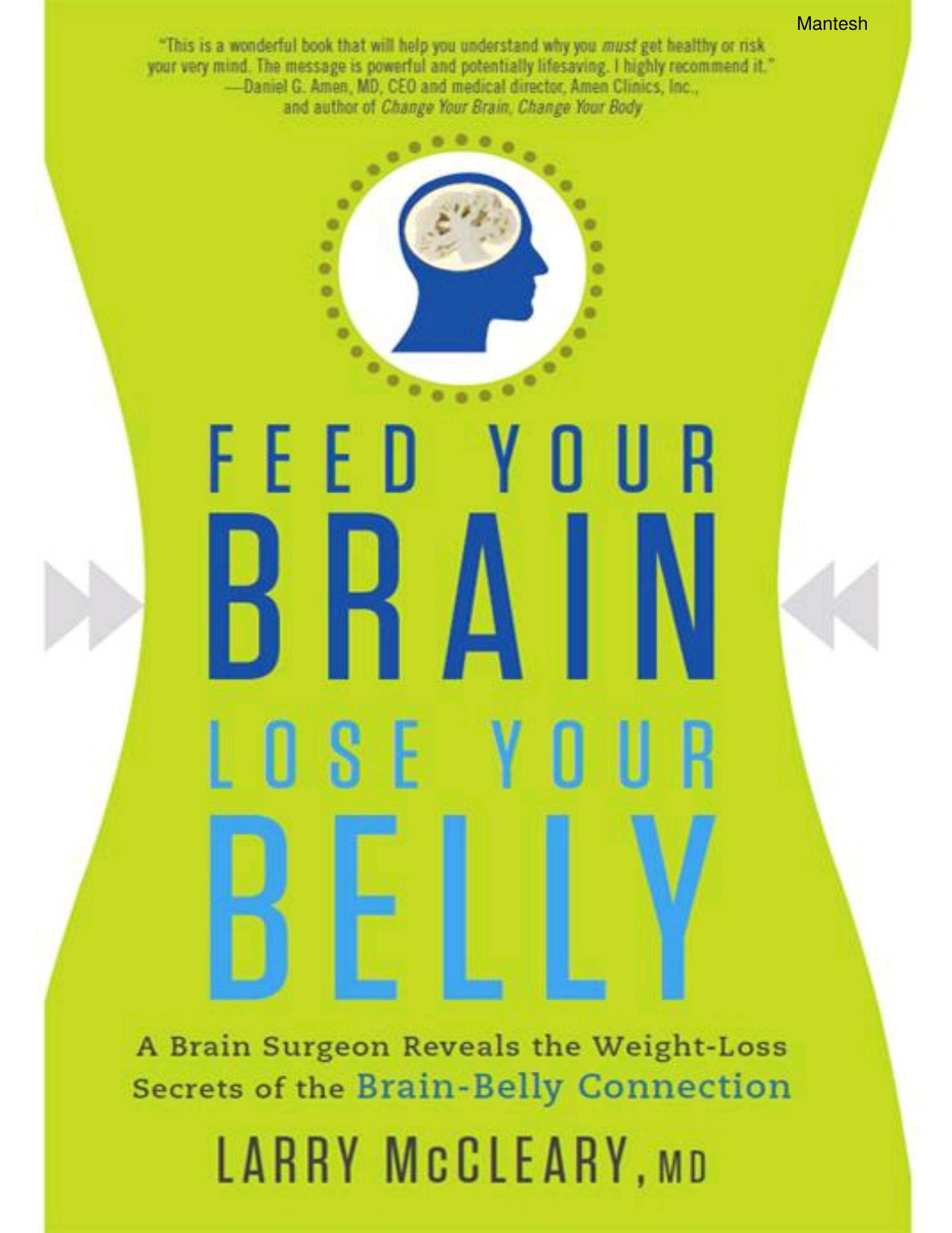 Feed Your Brain, Lose Your Belly by Larry McCleary