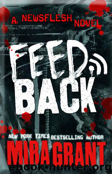 Feedback (Newsflesh) by Grant Mira