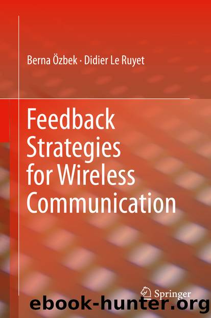 Feedback Strategies for Wireless Communication by Berna Özbek & Didier Le Ruyet