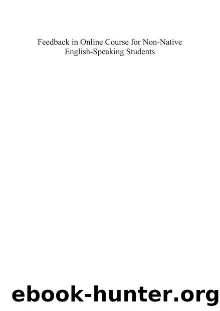 Feedback in Online Course for Non-Native English-Speaking Students by Larisa Olesova
