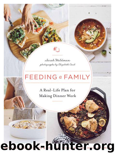 Feeding a Family: A Real-Life Plan for Making Dinner Work by Waldman Sarah
