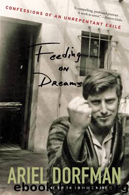 Feeding on Dreams by Ariel Dorfman