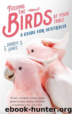 Feeding the Birds at Your Table by Darryl Jones