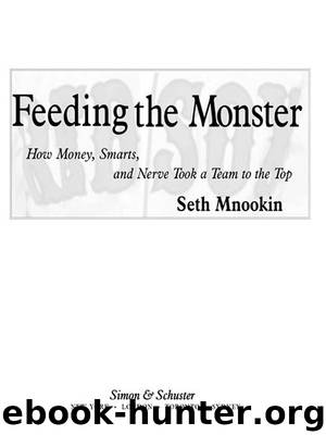 Feeding the Monster by Seth Mnookin