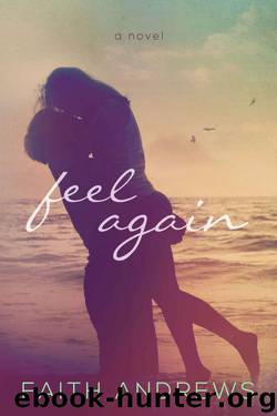 Feel Again by Faith Andrews
