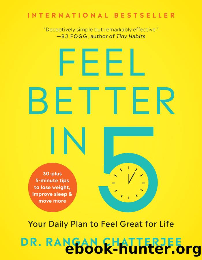 Feel Better in 5 by Dr. Rangan Chatterjee