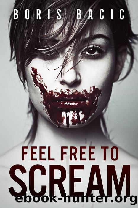 Feel Free to Scream by Boris Bacic