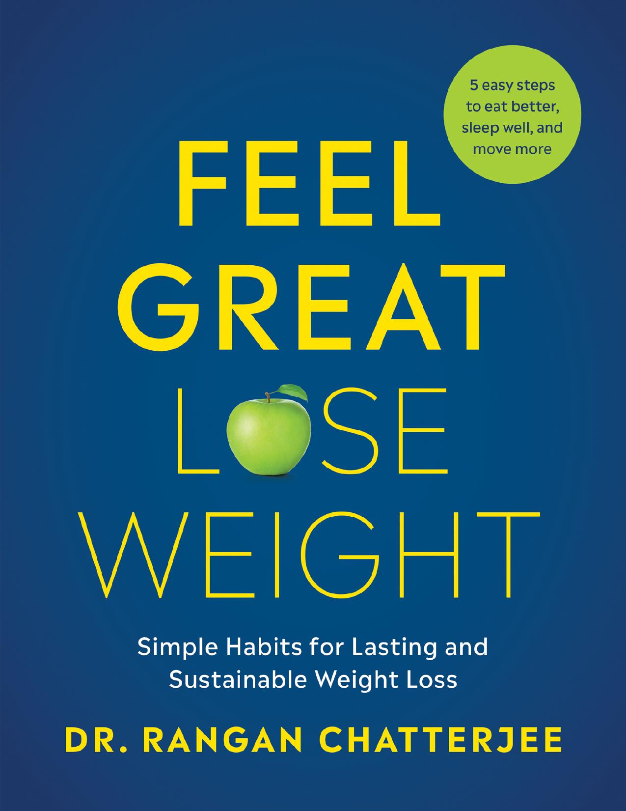 Feel Great, Lose Weight (9781953295194) by Chatterjee Rangan