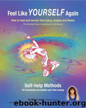 Feel Like Yourself Again: how to heal and recover from injury, surgery and illness by Javril Marci