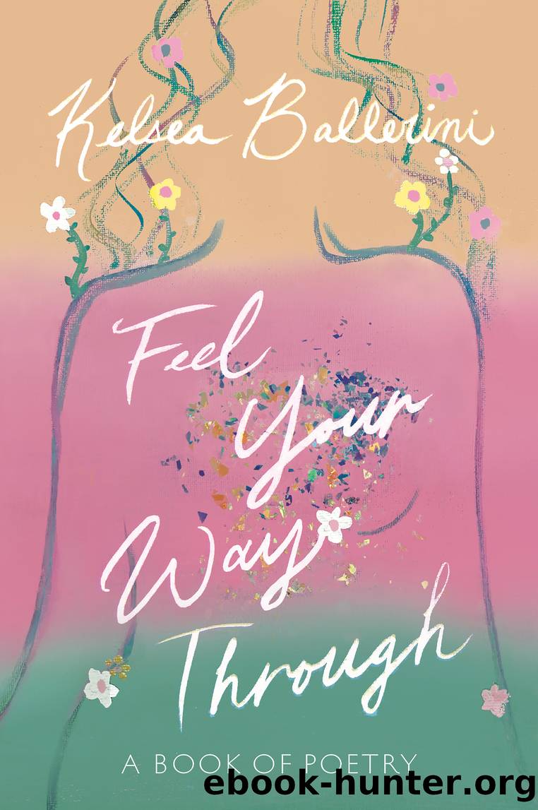 Feel Your Way Through by Kelsea Ballerini