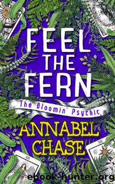 Feel the Fern (The Bloomin' Psychic Book 5) by Annabel Chase